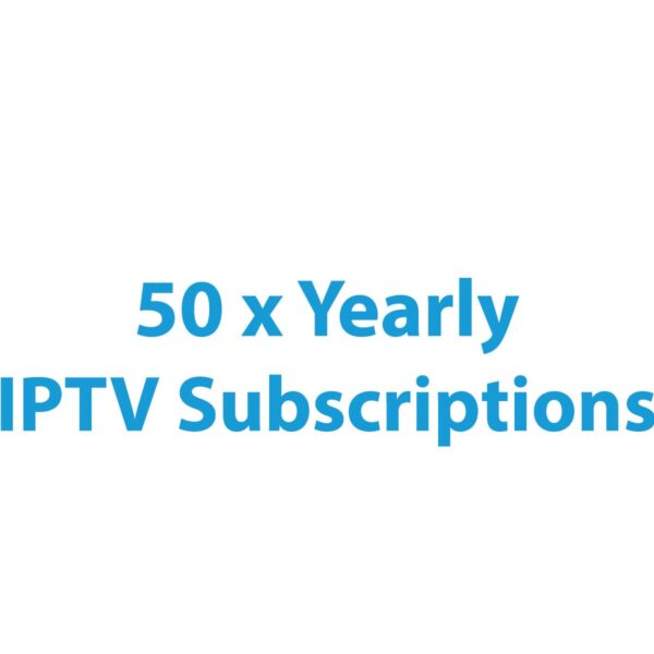 50 X Yearly IPTV Subscription